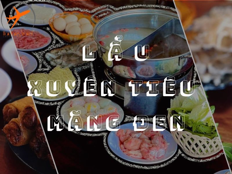 Lẩu xuyên tiêu Măng Đen