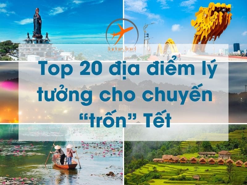 Tết đi du lịch ở đâu?