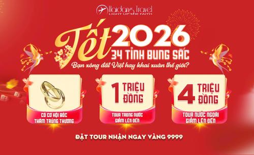 Tết 2026 - 34 tỉnh thành bung sắc Xông đất Việt - Khai Xuân Thế Giới