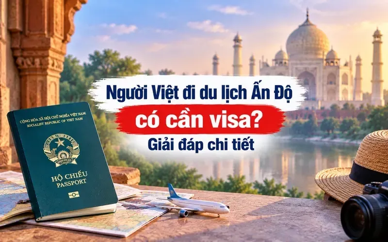 Chuẩn bị thông tin hồ sơ visa du lịch Ấn Độ