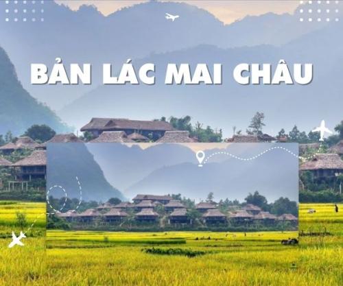 Bản Lác Mai Châu: Nơi “healing” cho các tâm hồn đầy tâm trạng muốn tan chậm