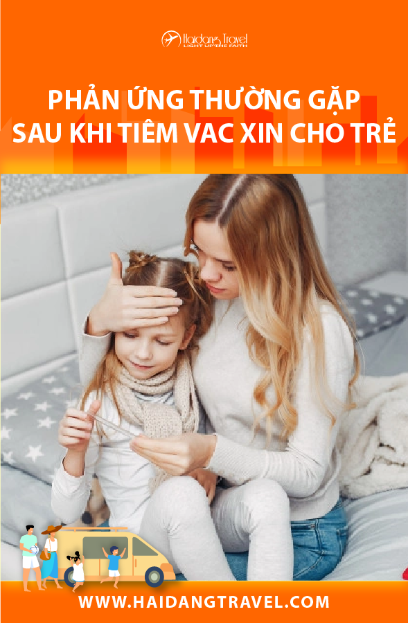 PHẢN ỨNG THÔNG THƯỜNG SAU KHI TIÊM VACCINE CHO TRẺ